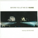 KANE - Before you let me go
