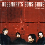 Rosemary's sons - Shine